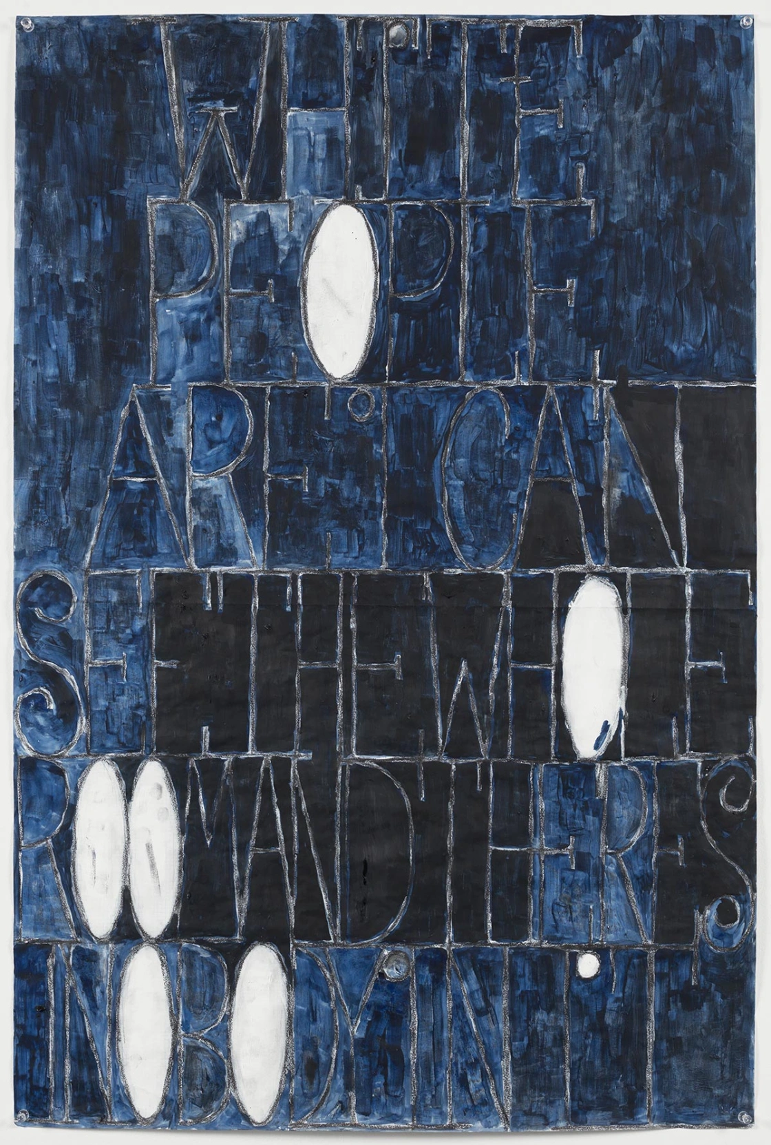 White People Are Can See the Whole Room and There’s Nobody In It by WILLIAM POPE.L